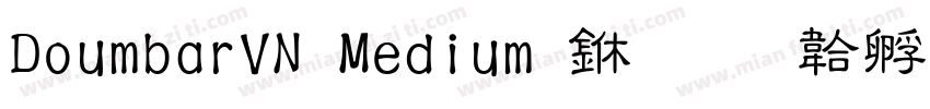 DoumbarVN Medium 中字体转换